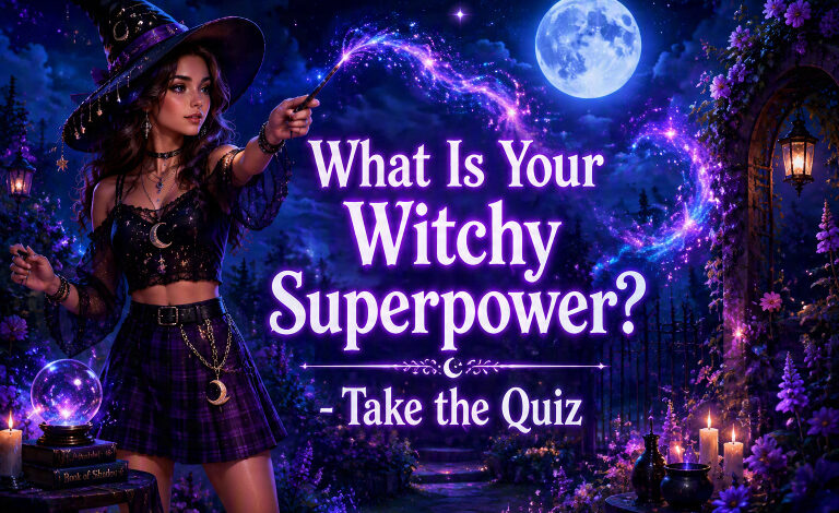 What Is Your Witchy Superpower? – Take the Quiz